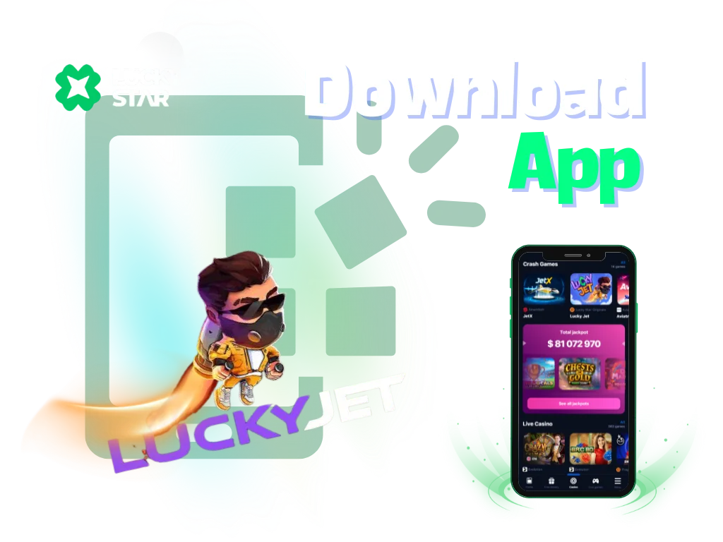 LuckyStar LuckyJet play in App with bonuses.